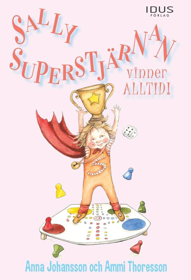 Sally Superstjärnan vinner alltid!; Anna Johansson; 2019