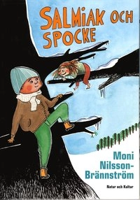 Salmiak och Spocke; Moni Nilsson-Brännström; 2005