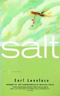 Salt; Earl Lovelace; 2004