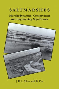 Saltmarshes; J R L Allen, K Pye; 2009