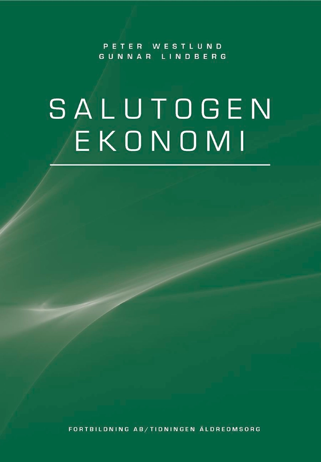 Salutogen ekonomi; Peter Westlund, Gunnar Lindberg; 2012