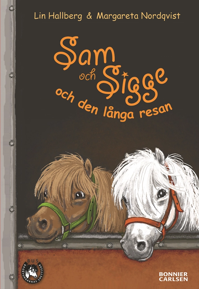 Sam och Sigge och den långa resan; Lin Hallberg; 2013