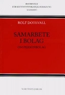 Samarbete i bolag : Om personbolag; Rolf Dotevall; 2004