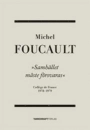 Samhället måste försvaras : Collège de France 1975-1976; Michel Foucault; 2008