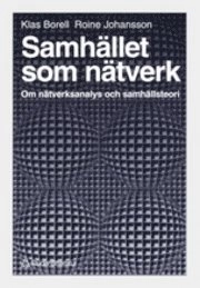 Samhället som nätverk; K Borell, R Johansson; 1996