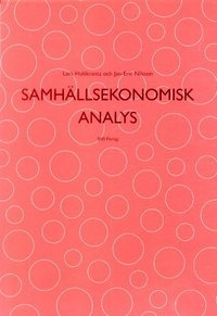 Samhällsekonomisk analys; Lars Hultkrantz; 2004