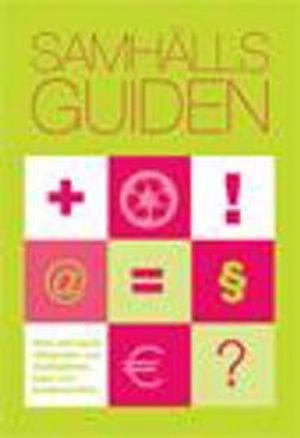 Samhällsguiden : en handbok i offentlig service 2010; Fritzes; 2010