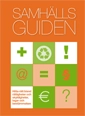 Samhällsguiden : en handbok i offentlig service 2015; Marianne Ahlgren; 2015