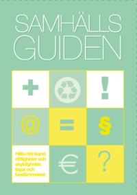 Samhällsguiden : en handbok i offentlig service 2017; Marianne Ahlgren; 2017