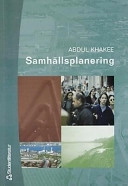 Samhällsplanering; Abdul Khakee; 1999