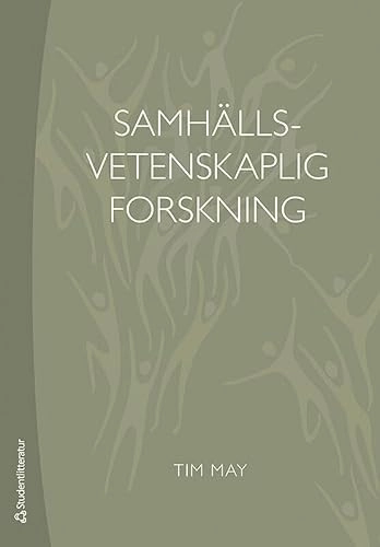Samhällsvetenskaplig forskning; Tim May; 2013