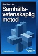 Samhällsvetenskaplig metod; Knut Halvorsen; 1992