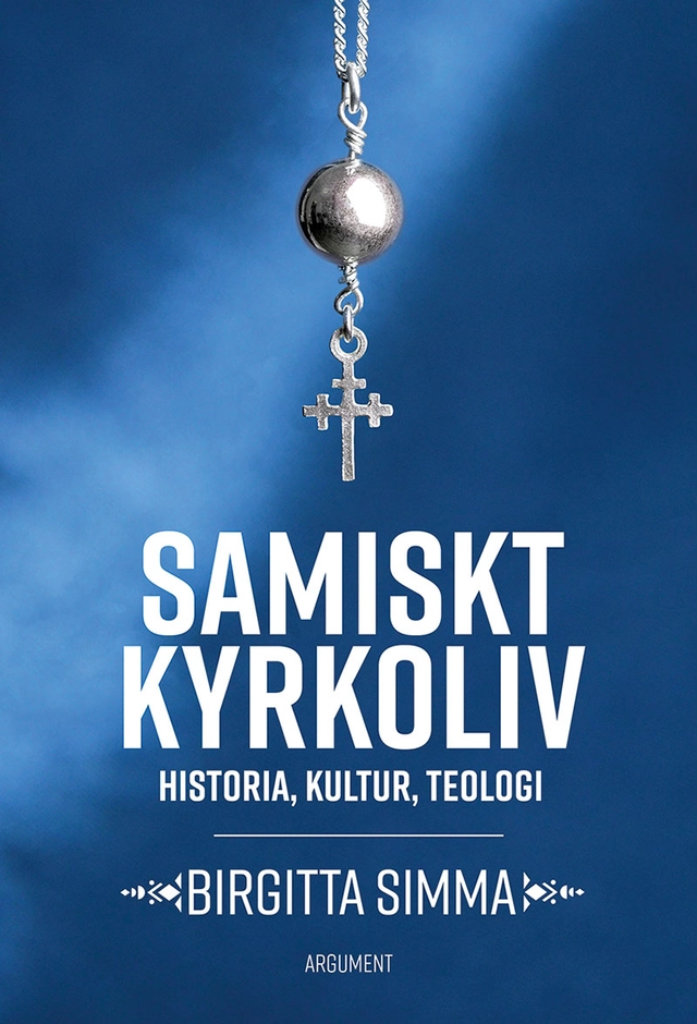 Samiskt kyrkoliv; Birgitta Simma; 2022