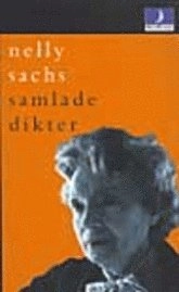 Samlade dikter; Nelly Sachs; 2001