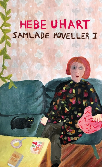 Samlade Noveller I; Hebe Uhart; 2023