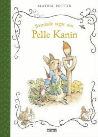 Samlade sagor om Pelle Kanin; Beatrix Potter; 2018