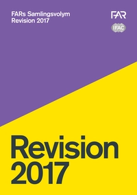 Samlingsvolym 2017 - Revision; FAR, Föreningen Auktoriserade revisorer, FAR SRS, FAR akademi; 2017