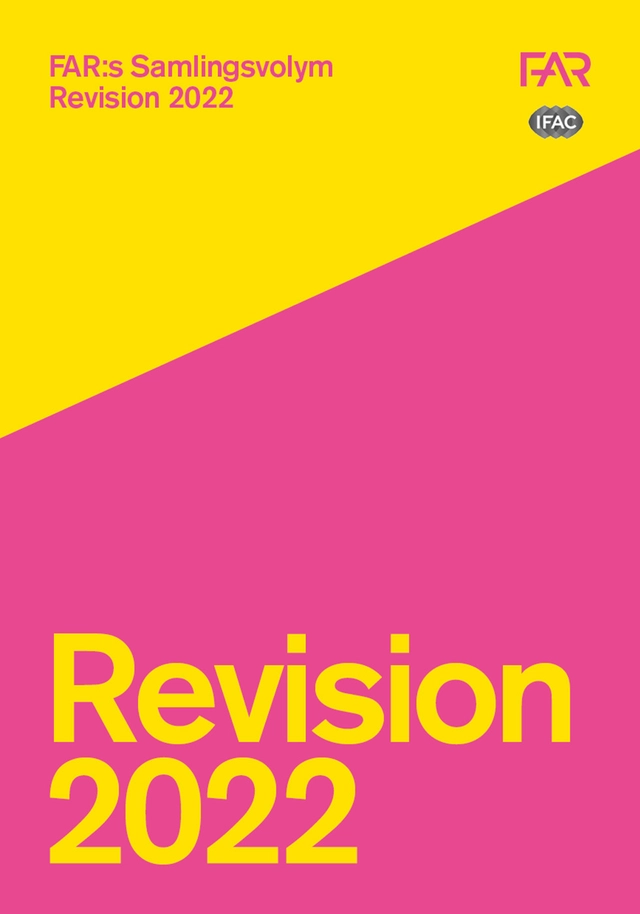 Samlingsvolymen 2022 Revision; FAR, Föreningen Auktoriserade revisorer
(tidigare namn), Föreningen Auktoriserade revisorer, FAR SRS, FAR akademi; 2022