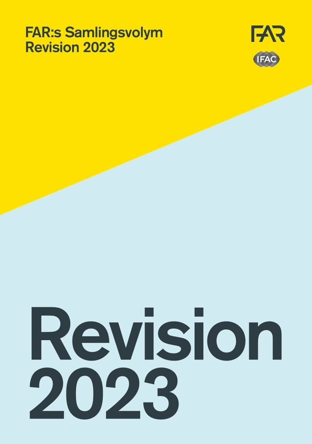 Samlingsvolymen 2023 - Revision; FAR, Föreningen Auktoriserade revisorer
(tidigare namn), Föreningen Auktoriserade revisorer, FAR SRS, FAR akademi; 2023