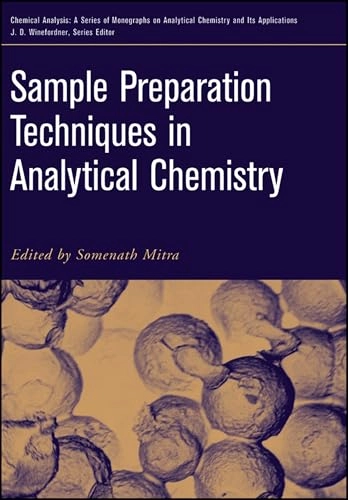 Sample Preparation Techniques in Analytical Chemistry; Somenath Mitra; 2003