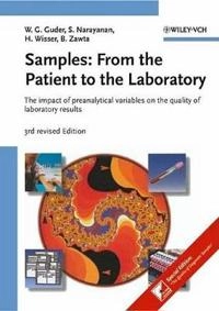 Samples: From the Patient to the Laborat; Walter G. Guder; 2003