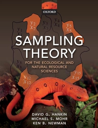 Sampling Theory; David G Hankin, Michael S Mohr, Kenneth B Newman; 2019