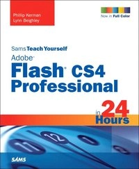 Sams teach yourself Adobe Flash CS4 professional in 24 hours; Phillip. Kerman; 2009