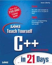 Sams Teach Yourself C++ in 21 Days; Jesse Liberty; 2001