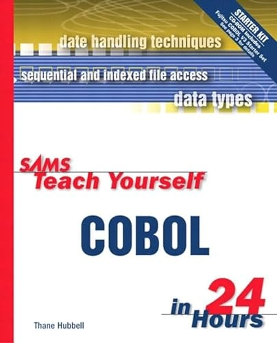 Sams teach yourself COBOL in 24 hours; Thane Hubbell; 1998