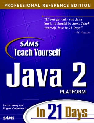 Sams teach yourself Java 2 platform in 21 days; Laura Lemay; 1998