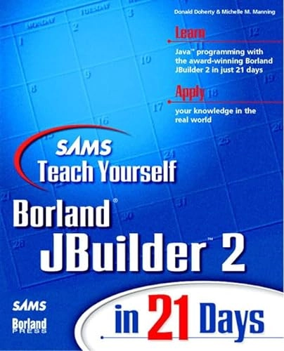 Sams teach yourself JBuilder 2 in 21 days; Donald Doherty; 1998
