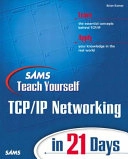 Sams teach yourself TCP/IP networking in 21 days; Brian. Komar; 2002