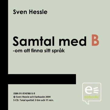 Samtal med B; Sven Hessle; 2004