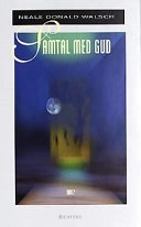 Samtal med Gud 2; Neale Donald Walsch; 1999