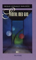 Samtal med Gud 3; Neale Donald Walsch; 2003