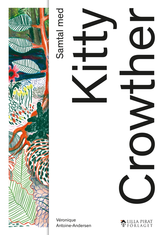 Samtal med Kitty Crowther; Véronique Antoine-Andersen; 2021