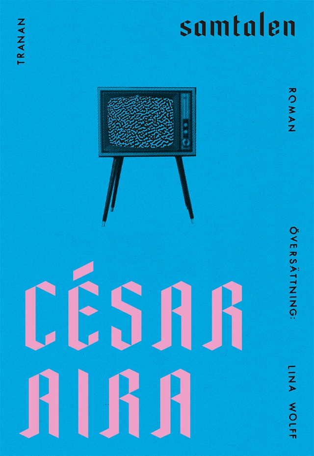 Samtalen; César Aira; 2021
