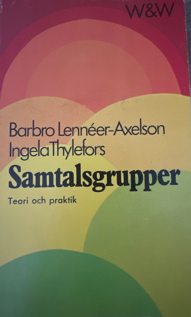 Samtalsgrupper : teori och praktik; Barbro Lennéer-Axelson; 1974