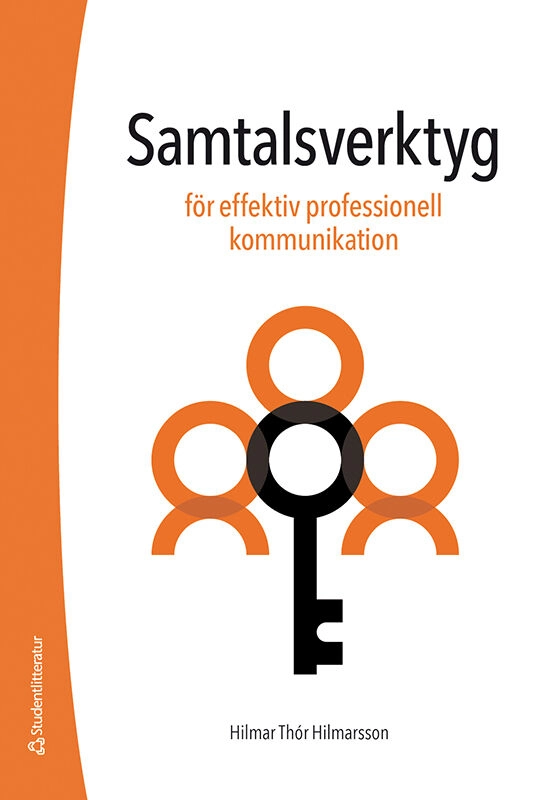 Samtalsverktyg för effektiv professionell kommunikation; Hilmar Thór Hilmarsson; 2025