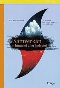 Samverkan - himmel eller helvete; Danemark; 2007
