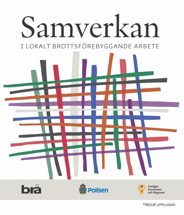 Samverkan - reviderad utgåva 2020 : I lokalt brottsförebyggande arbete; Greta Berg; 2020