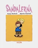 Sandalerna; Anna Hedvall; 2007