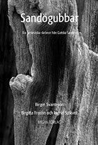Sandögubbar : tio fantastiska skrönor från Gotska Sandön; Birgitta Frostin, Ingrid Sjökvist; 2014