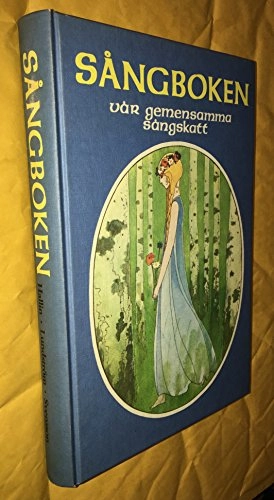 Sångboken : vår gemensamma sångskatt; Bertil Hallin, Åke Arenhill; 1987