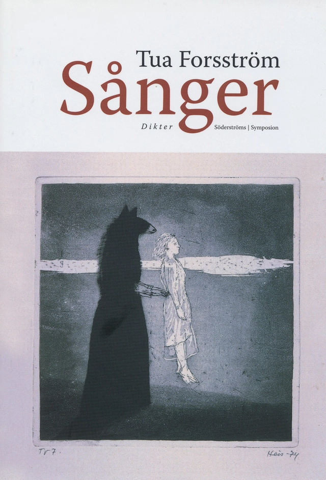 Sånger : dikter; Tua Forsström; 2006