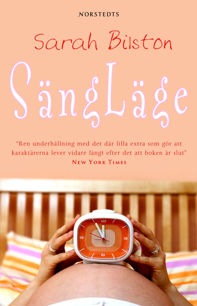Sängläge; Sarah Bilston; 2007