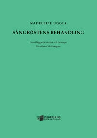 Sångröstens behandling; Madeleine Uggla; 1960