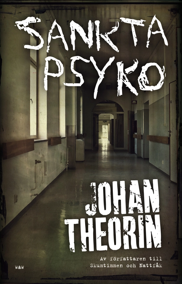 Sankta Psyko; Johan Theorin; 2012