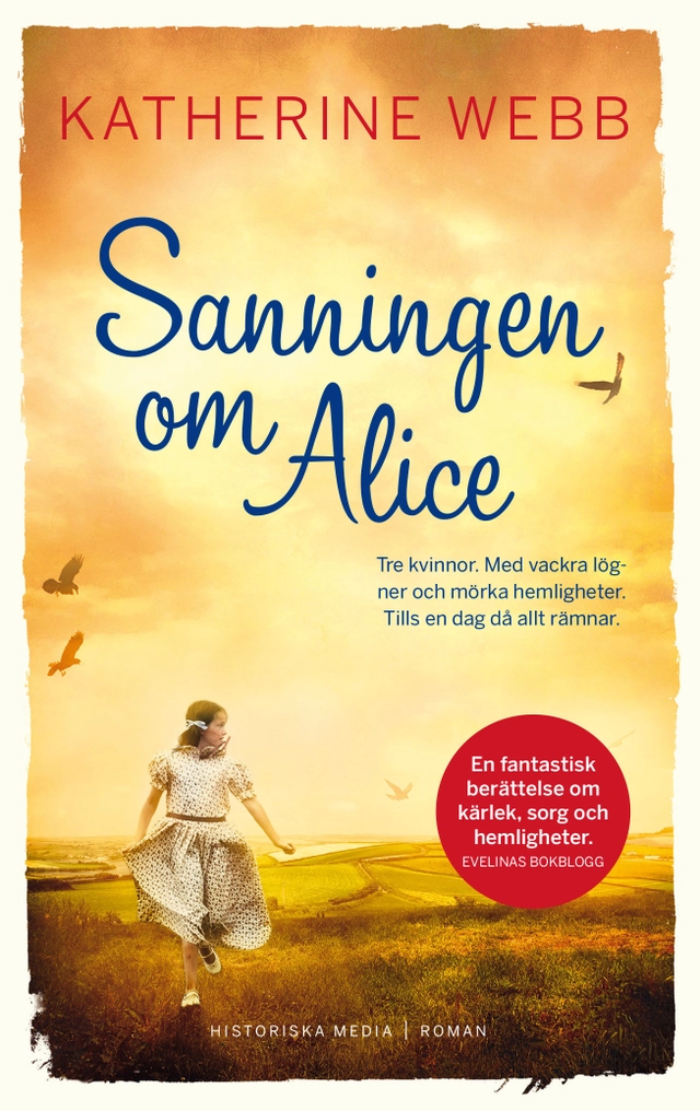 Sanningen om Alice; Katherine Webb; 2017