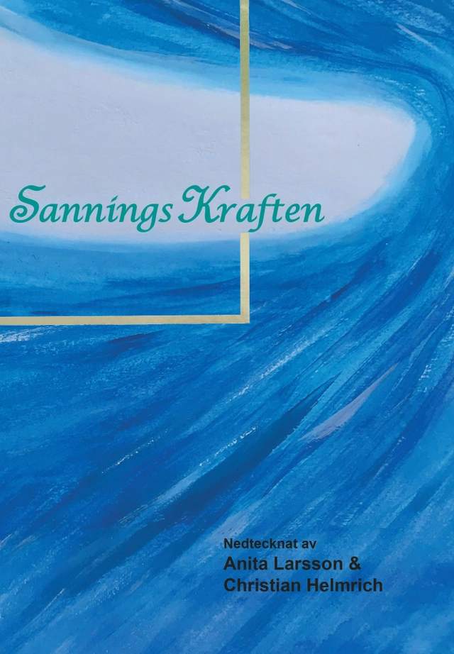 SanningsKraften; Anita K. Larsson, Christian O. Helmrich; 2022